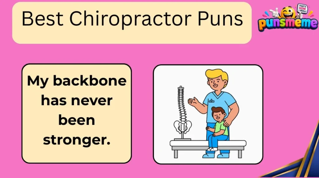 Best Chiropractor Puns