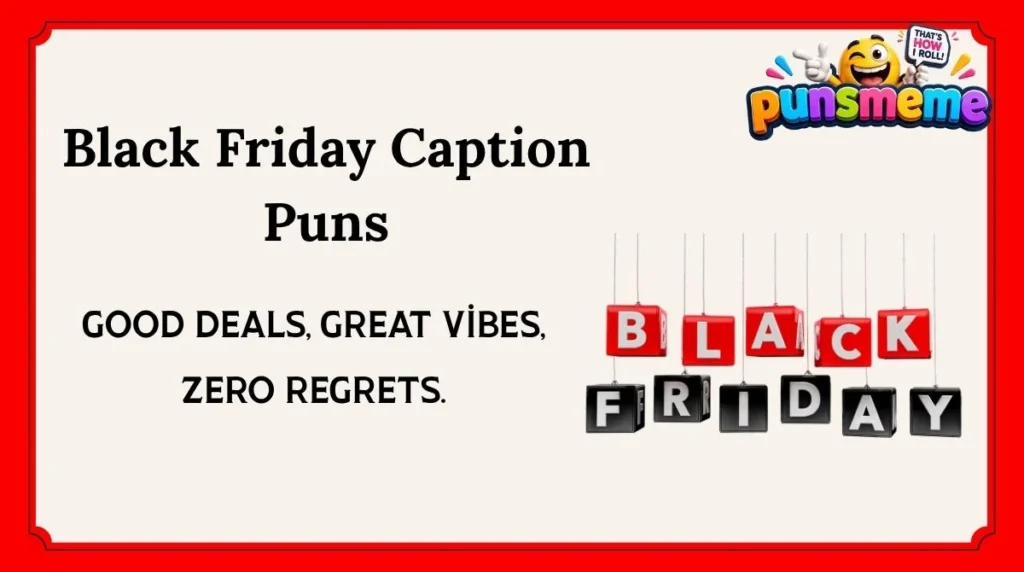 Black Friday Caption Puns