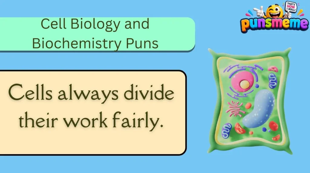 Cell Biology and Biochemistry Puns