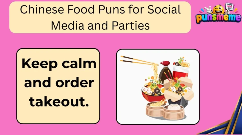 Chinese Food Puns for Social Media and Parties
