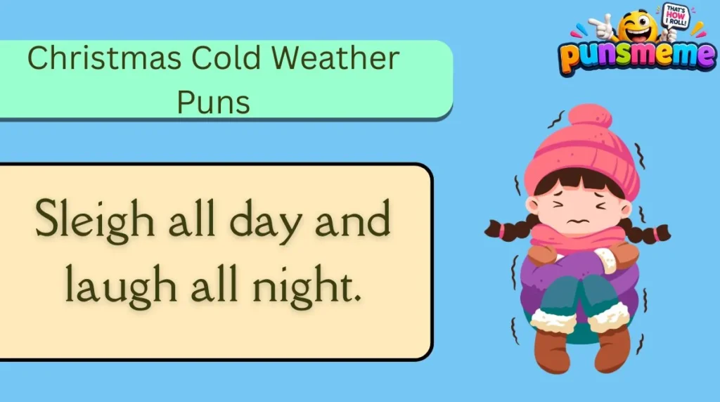 Christmas Cold Weather Puns