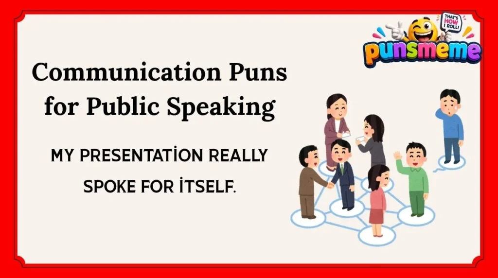 Communication Puns for Public Speaking