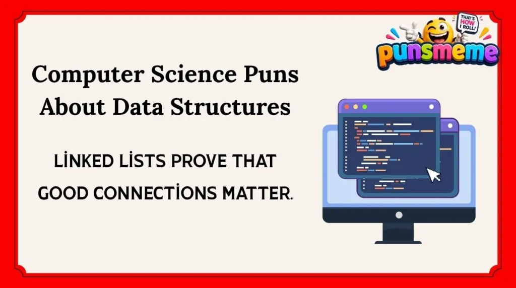 Computer Science Puns About Data Structures