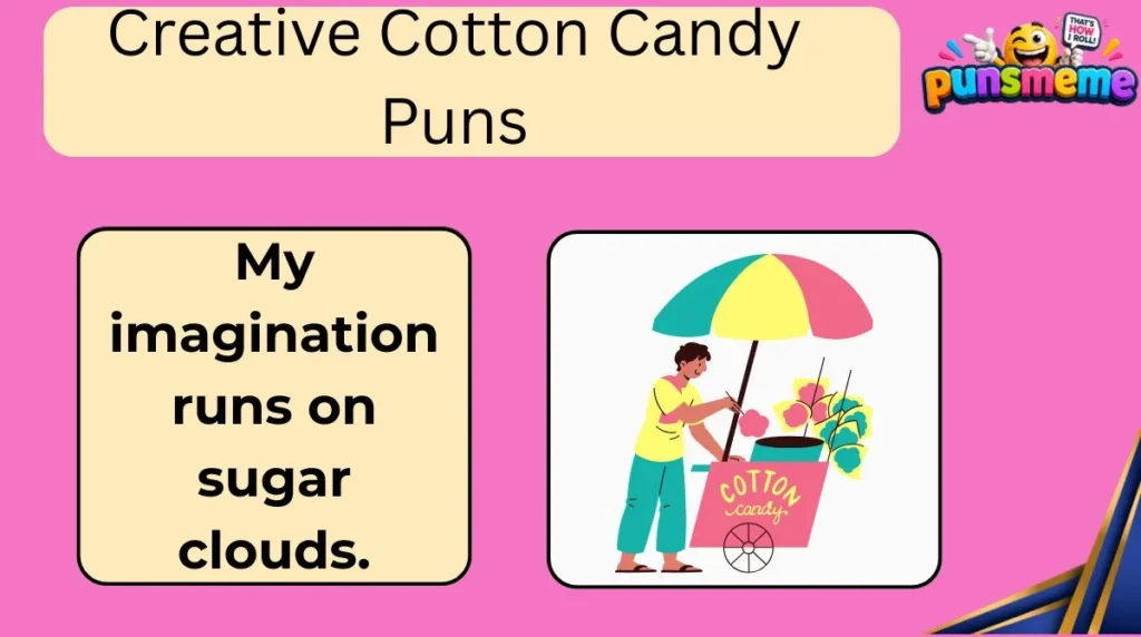 Creative Cotton Candy Puns