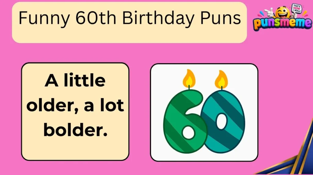Funny 60th Birthday Puns