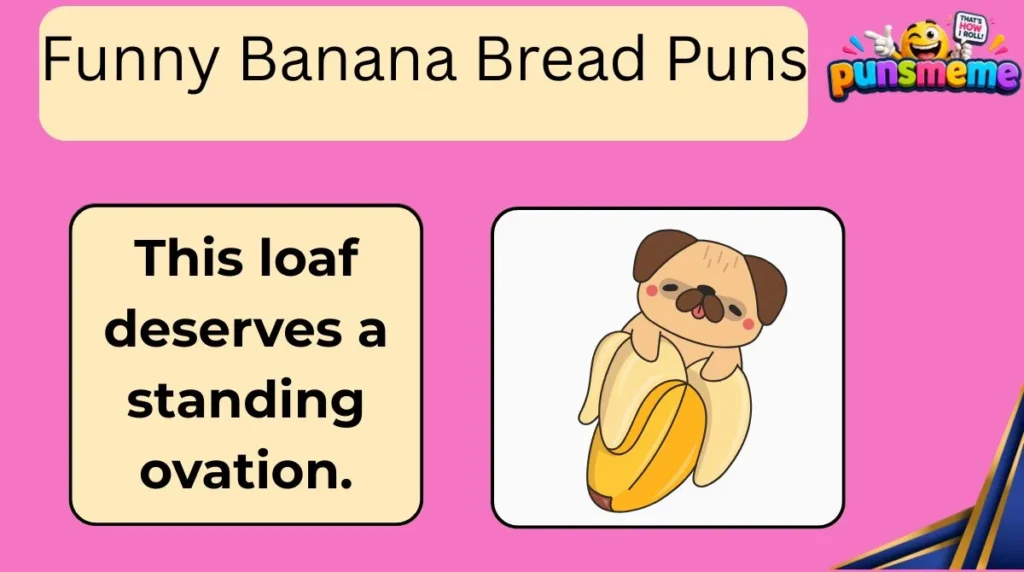 Funny Banana Bread Puns