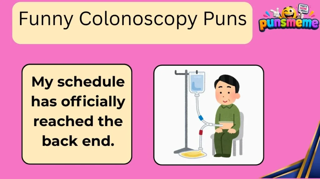 Funny Colonoscopy Puns