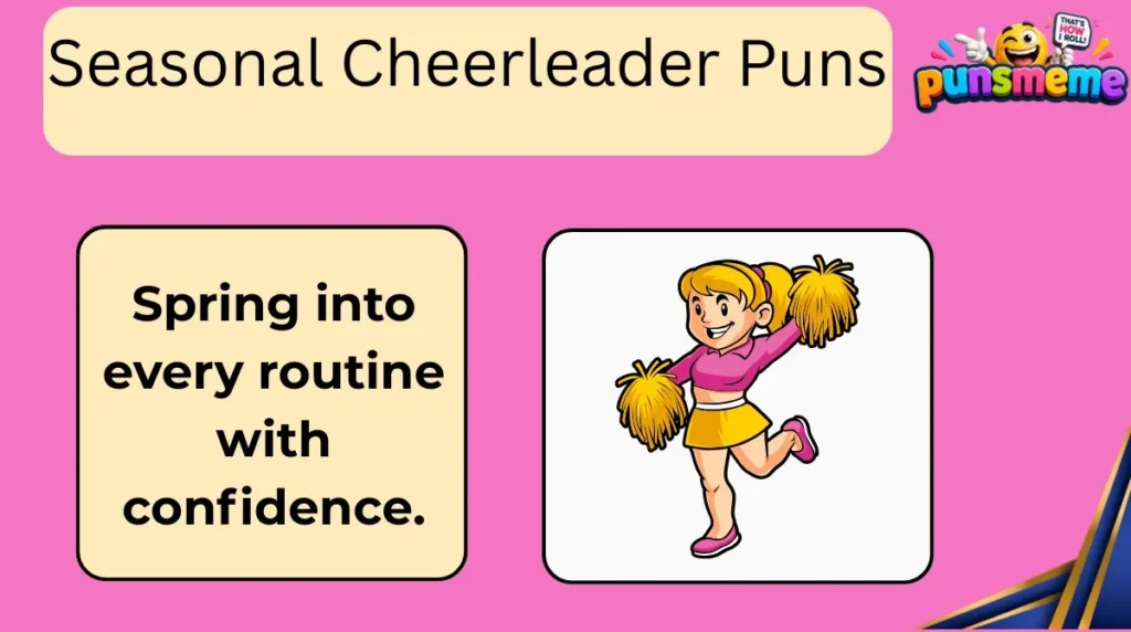 Seasonal Cheerleader Puns