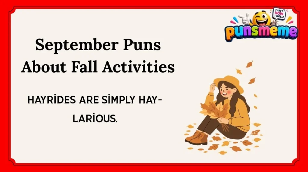 September Puns About Fall Activities
