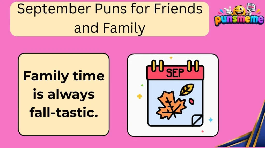 September Puns for Friends and Family