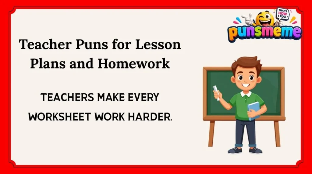 Teacher Puns for Lesson Plans and Homework