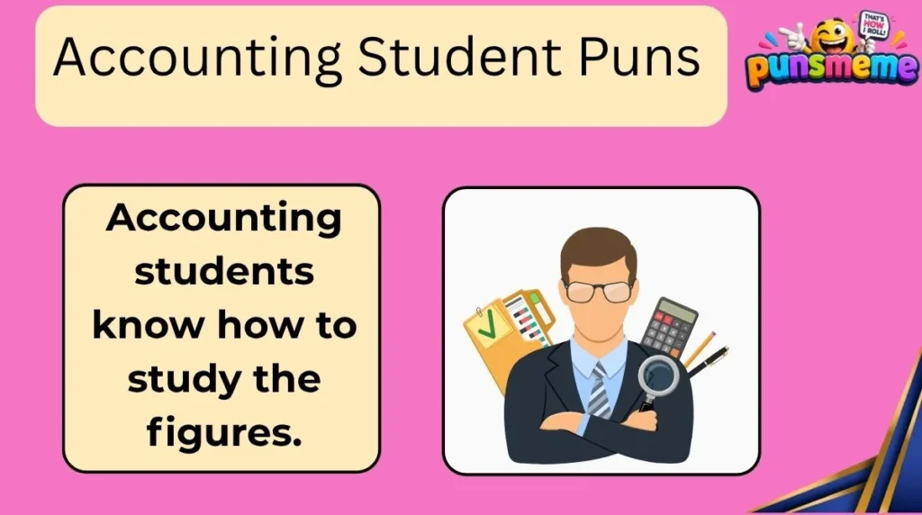 Accounting Student Puns
