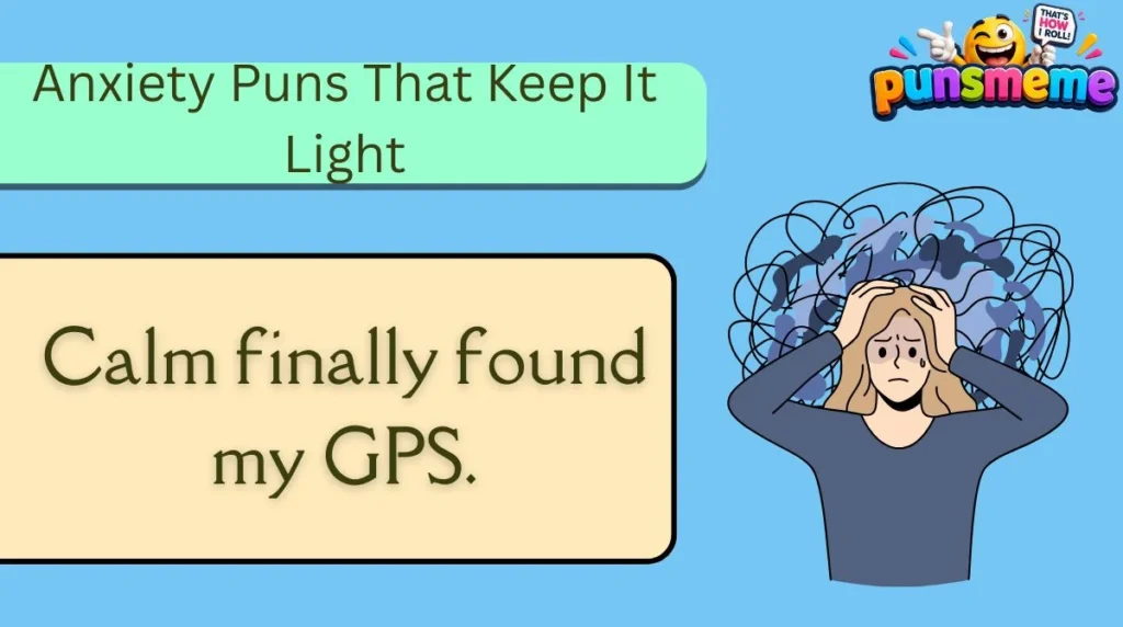 Anxiety Puns That Keep It Light