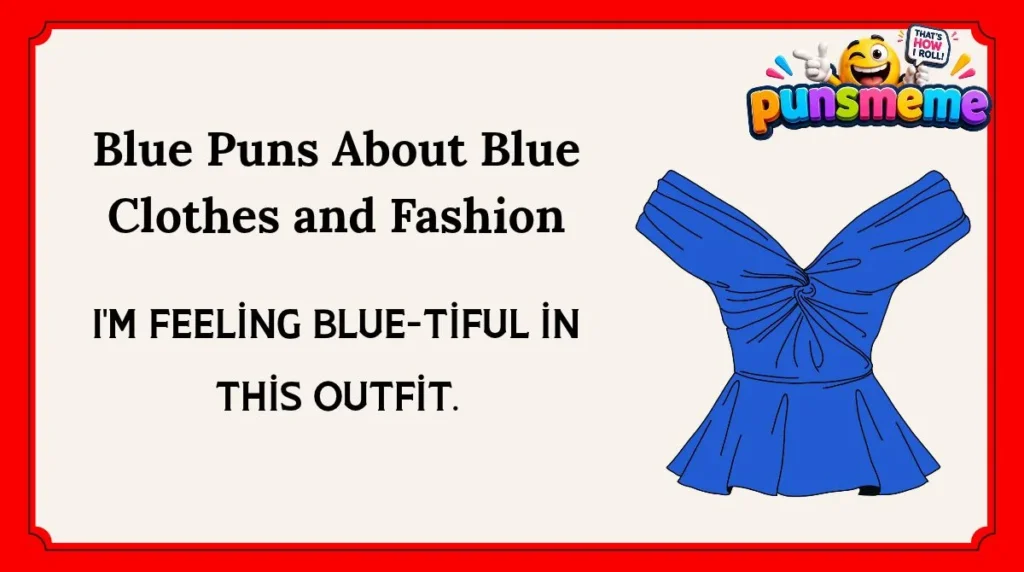 Blue Puns About Blue Clothes and Fashion