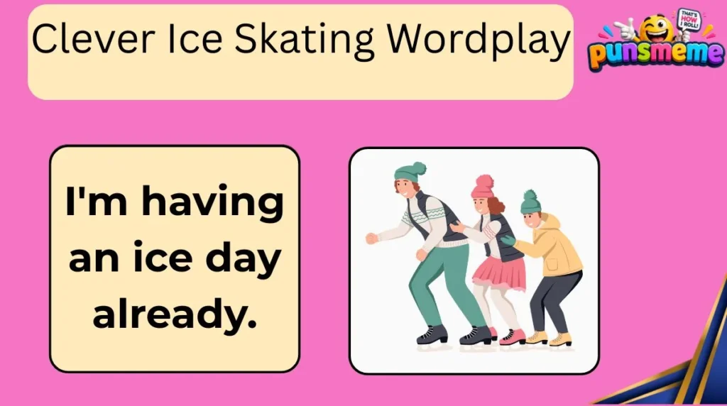 Clever Ice Skating Wordplay