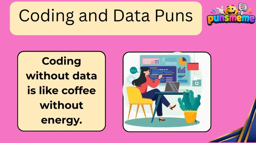 Coding and Data Puns