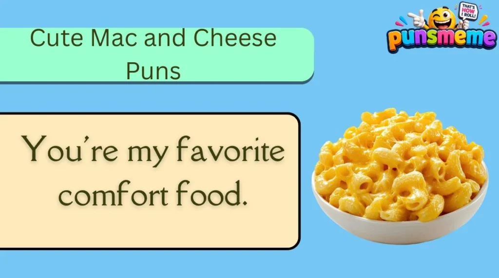 Cute Mac and Cheese Puns