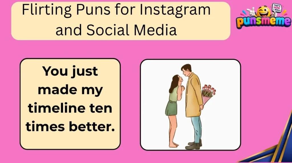 Flirting Puns for Instagram and Social Media
