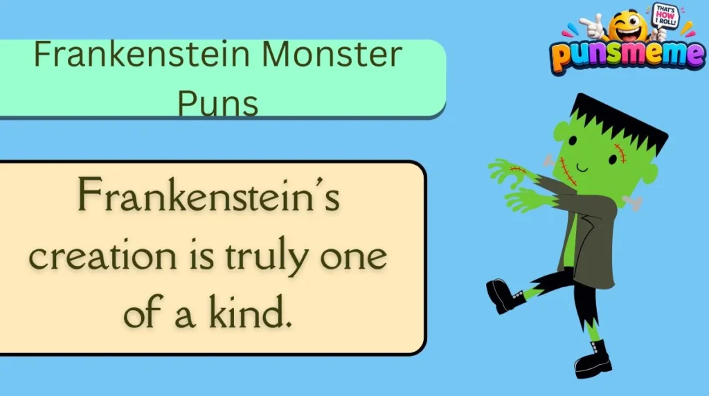 Frankenstein Monster Puns