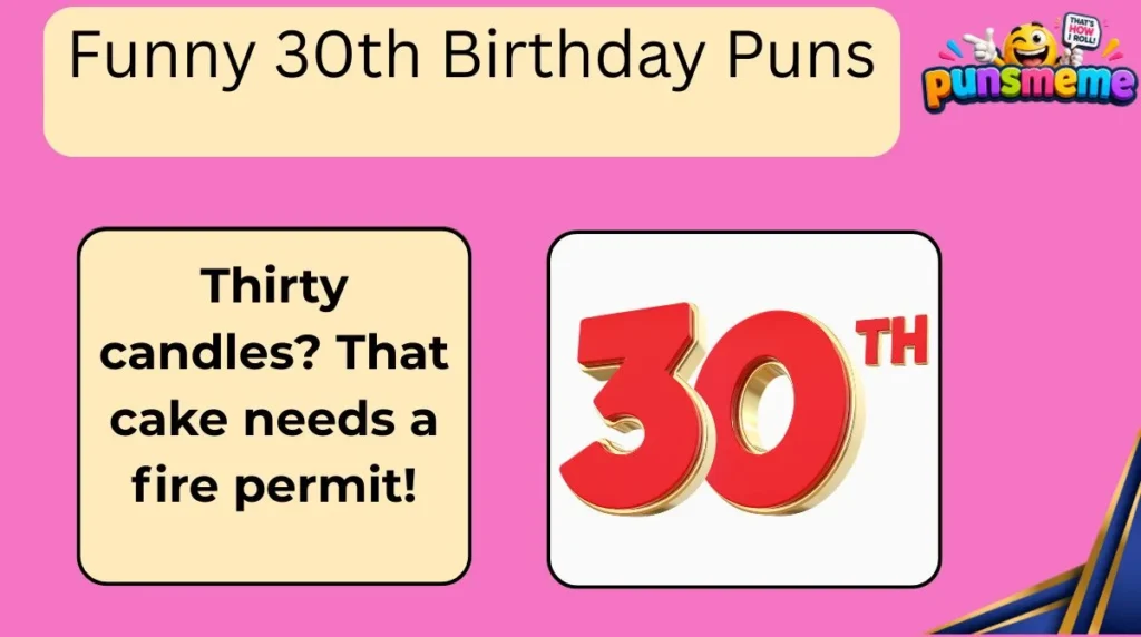 Funny 30th Birthday Puns
