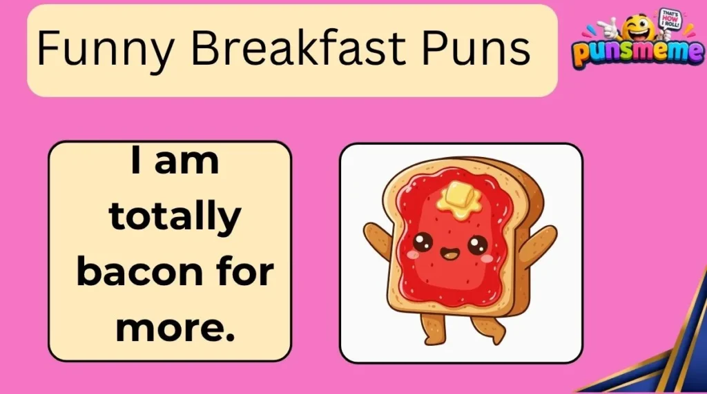 Funny Breakfast Puns