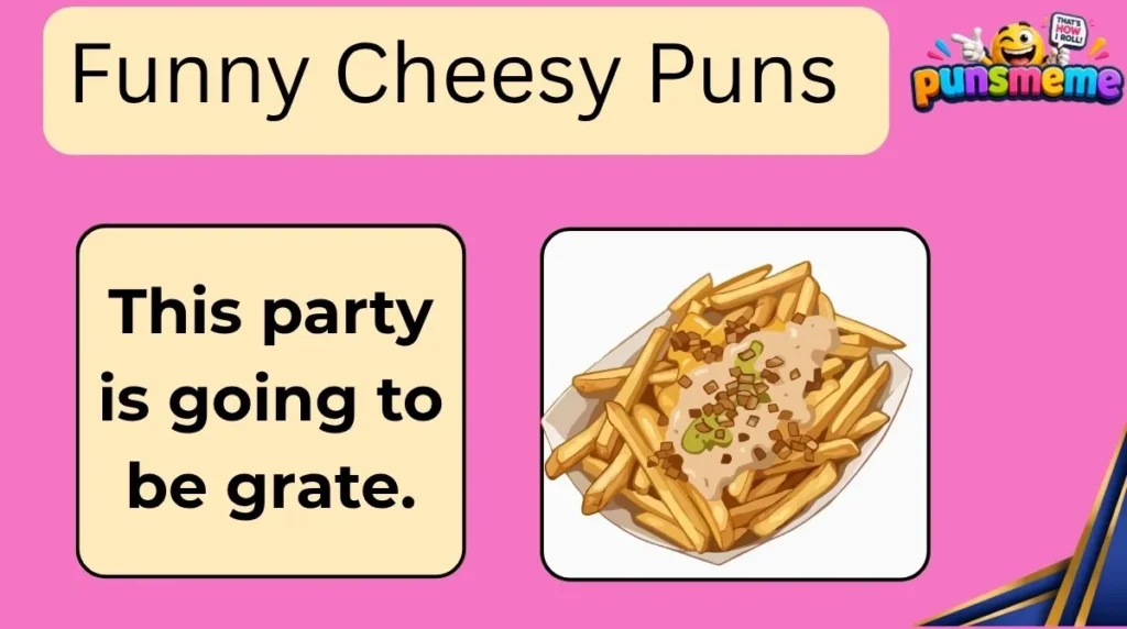 Funny Cheesy Puns
