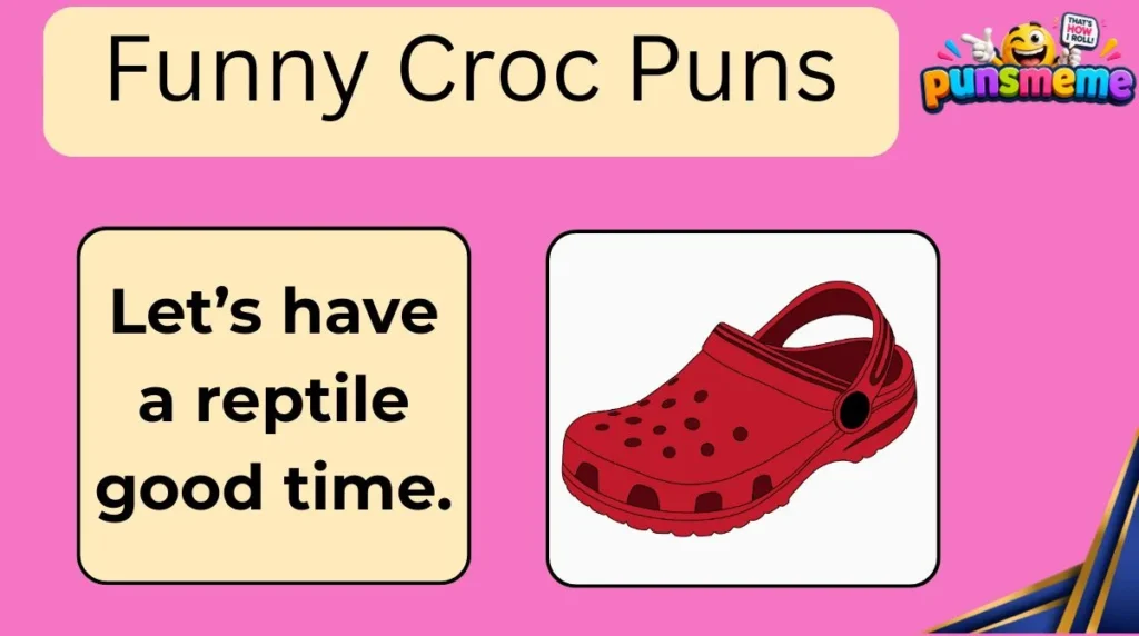 Croc Puns for Instagram Captions