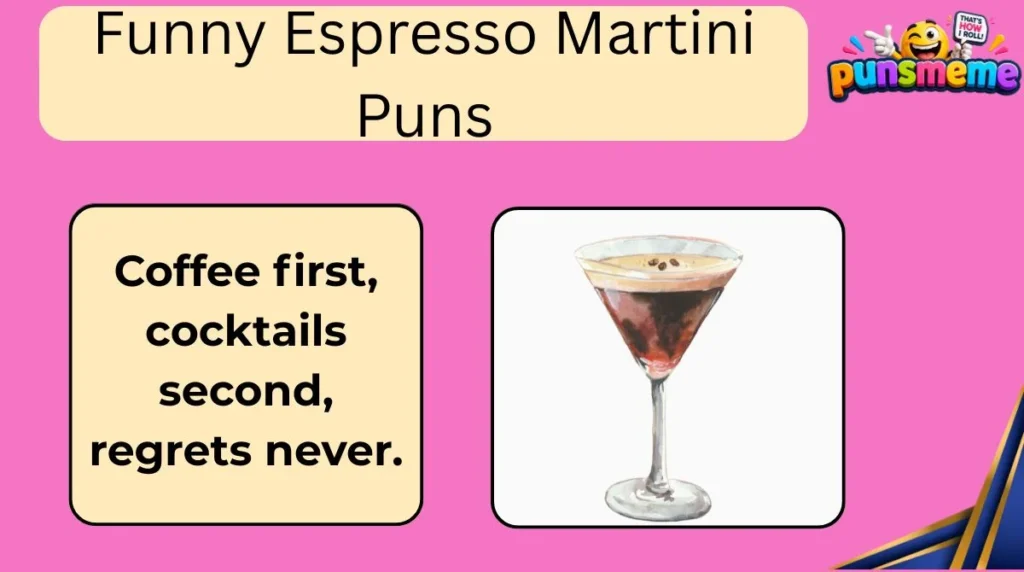 Funny Espresso Martini Puns