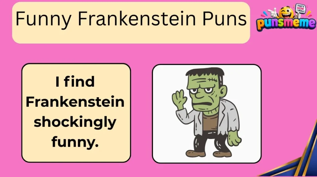 Funny Frankenstein Puns