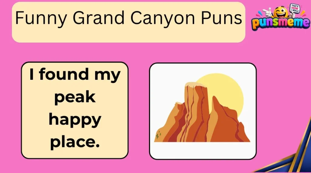 Funny Grand Canyon Puns