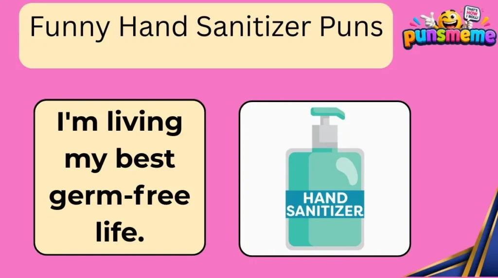Funny Hand Sanitizer Puns