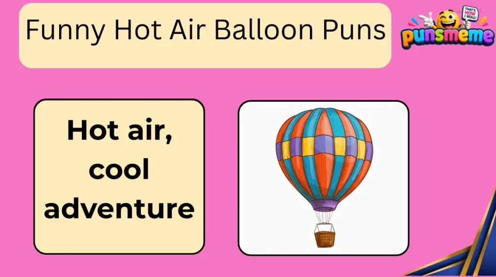 Funny Hot Air Balloon Puns