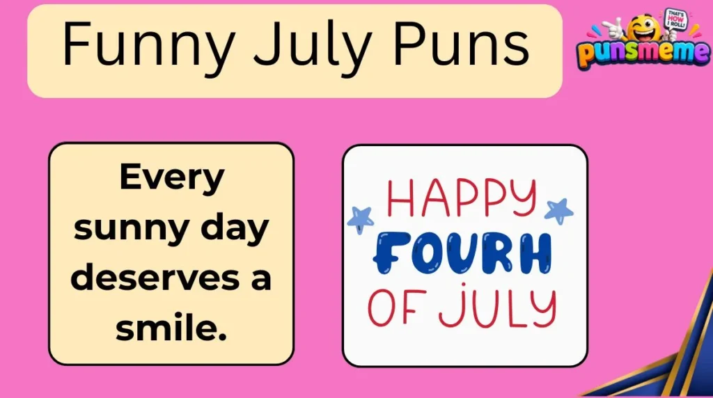 Funny July Puns