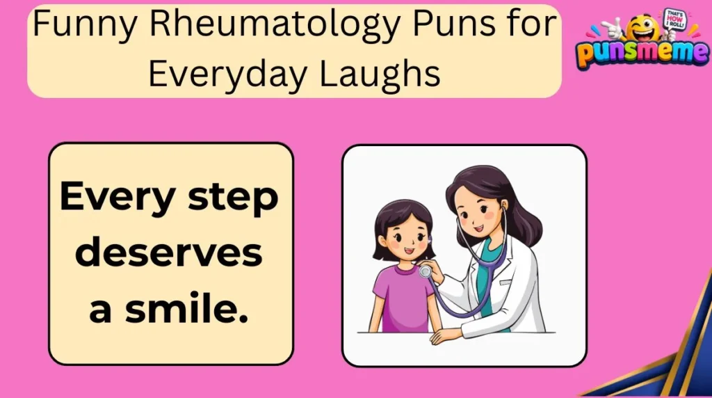 Funny Rheumatology Puns for Everyday Laughs