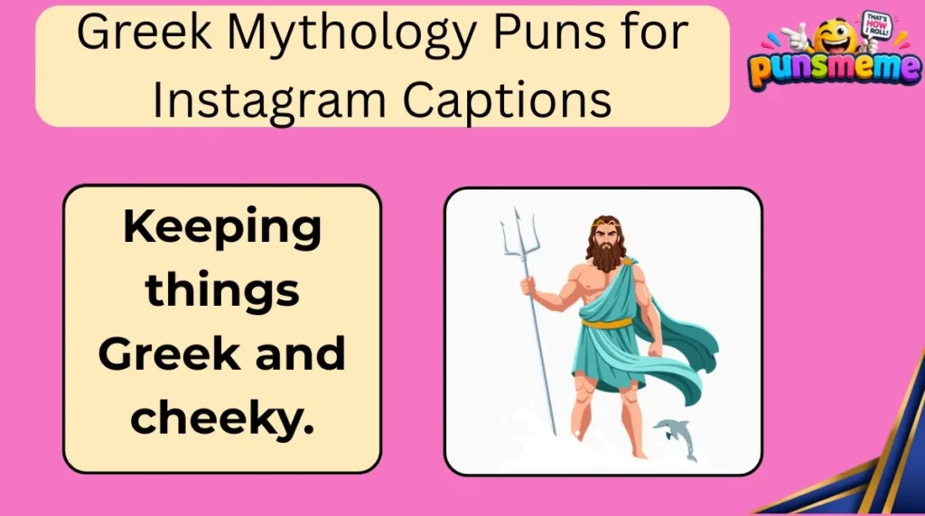 Greek Mythology Puns for Instagram Captions