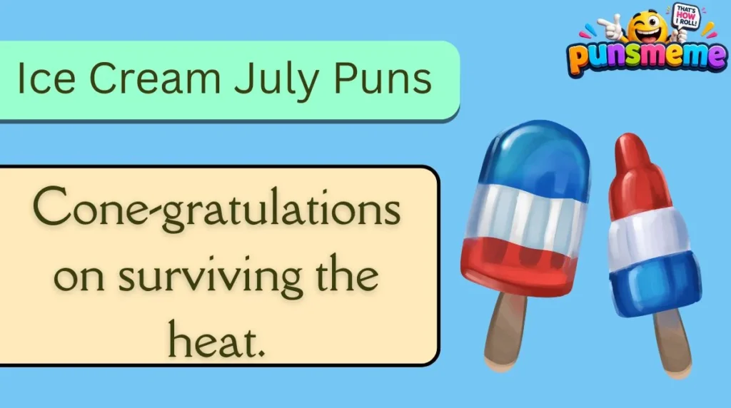 Ice Cream July Puns