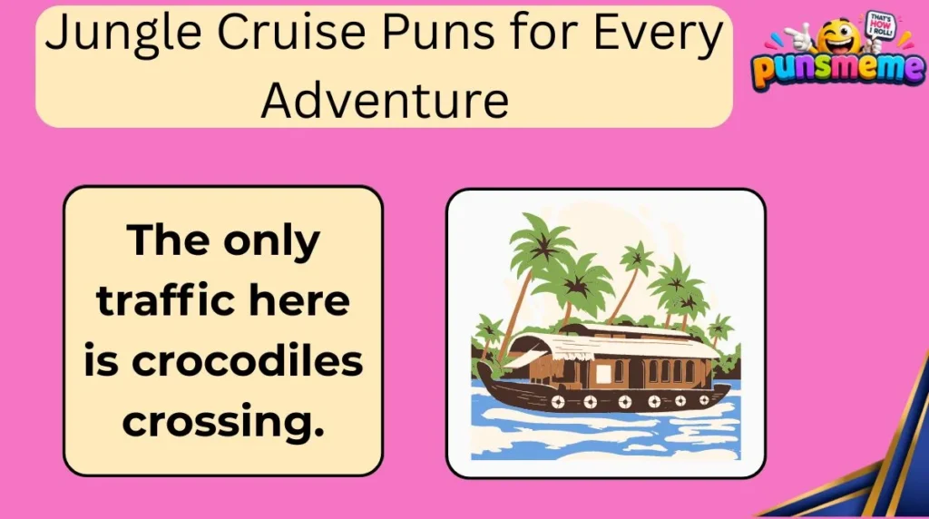 Jungle Cruise Puns for Every Adventure