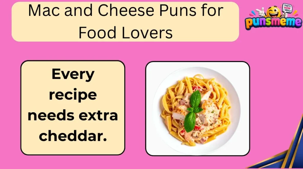 Mac and Cheese Puns for Food Lovers