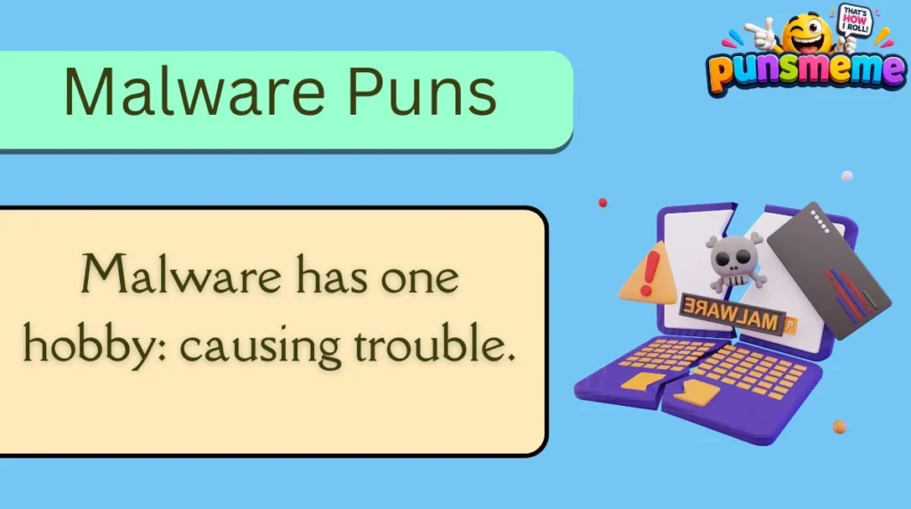 Malware Puns