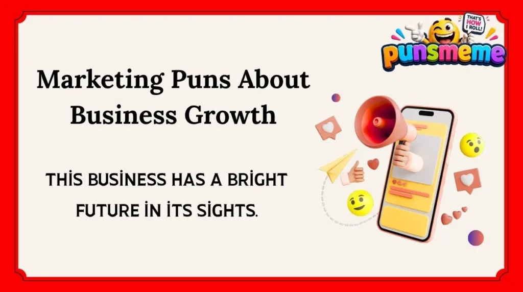 Marketing Puns About Business Growth