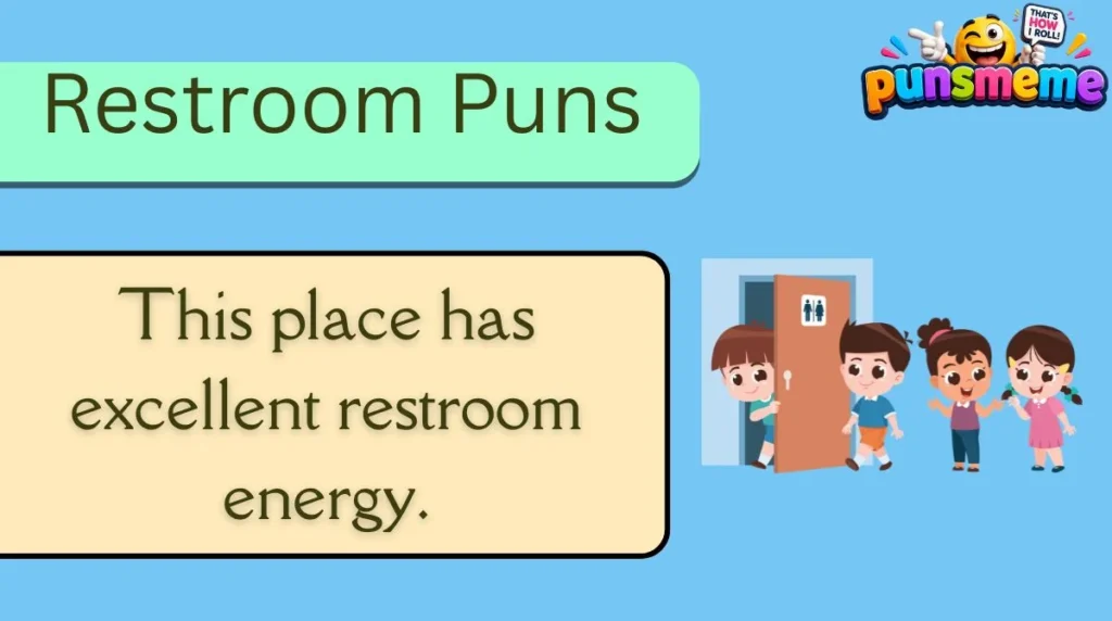 Restroom Puns