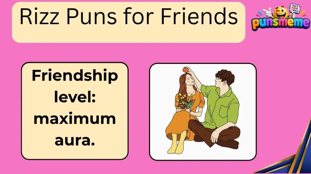 Rizz Puns for Friends