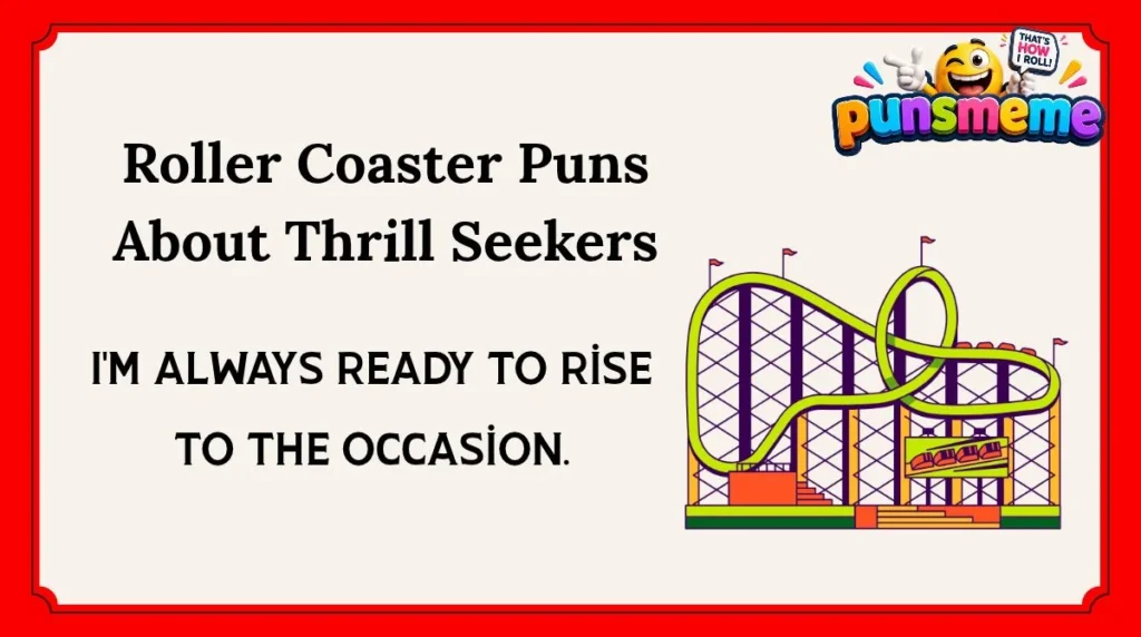 Roller Coaster Puns About Thrill Seekers