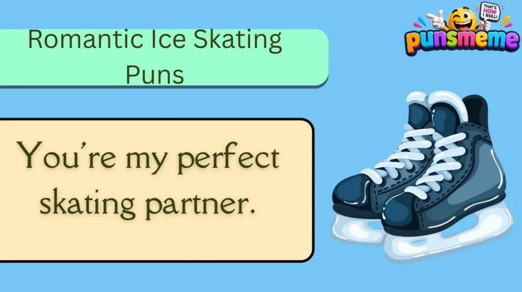 Romantic Ice Skating Puns