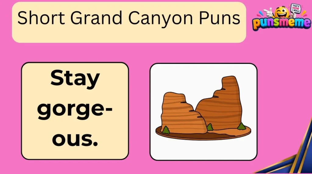 Short Grand Canyon Puns