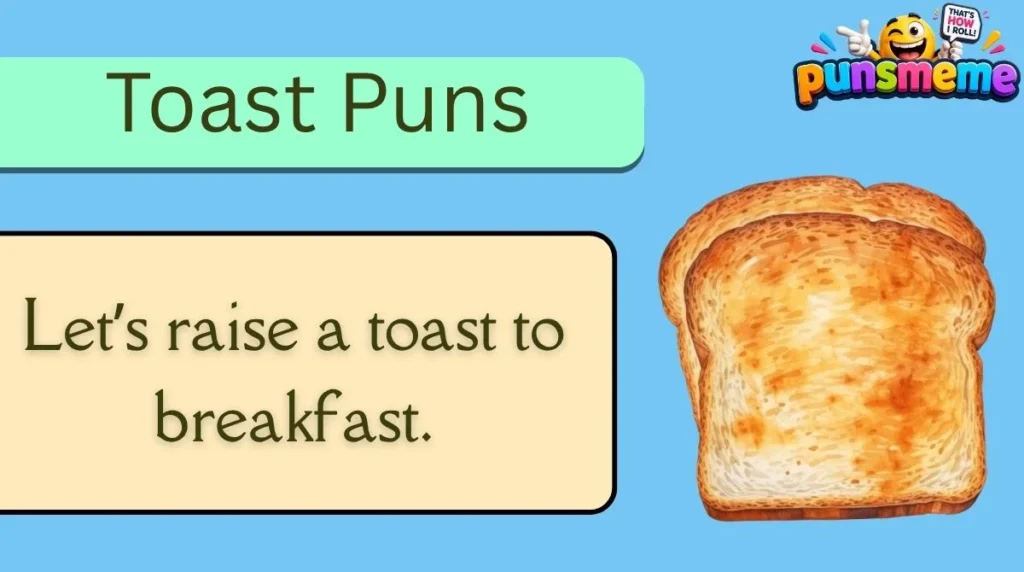 Toast Puns