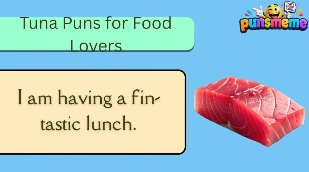 Tuna Puns for Food Lovers