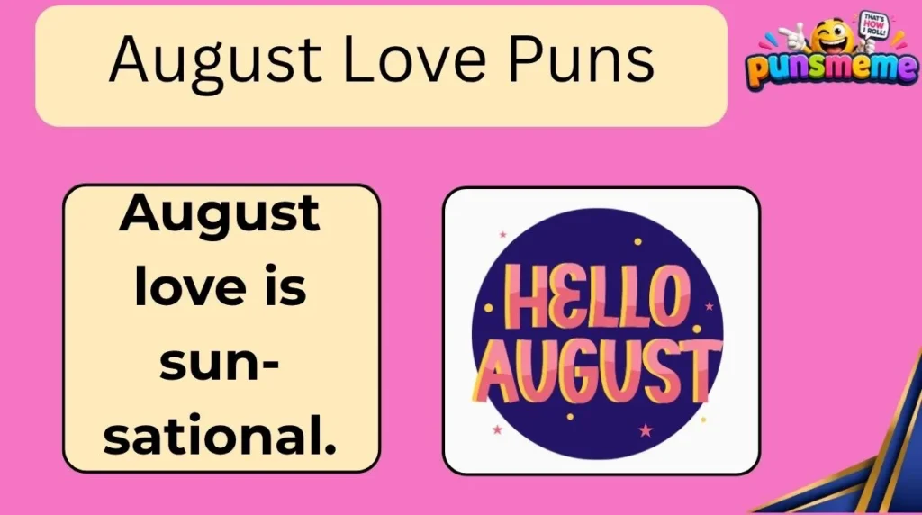 August Love Puns