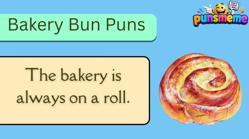 Bakery Bun Puns