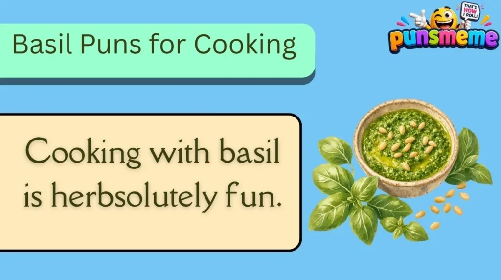 Basil Puns for Cooking